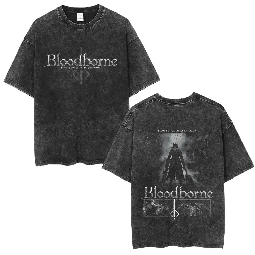 Washed Vintage Game Bloodborne Fear The Old Blood T Shirt Men Women Casual Oversized T-shirt Male High Quality Cotton T-shirts