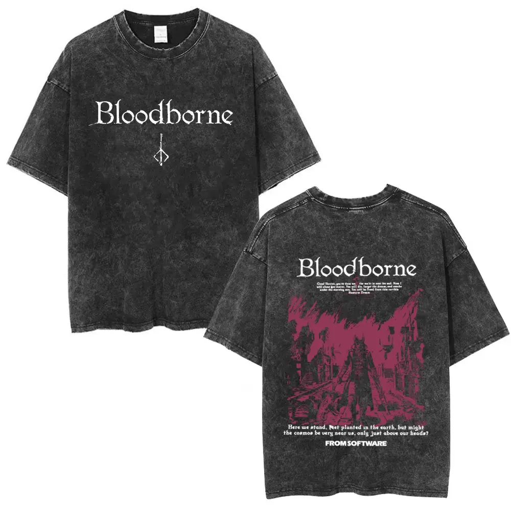 Washed Vintage Game Bloodborne Fear The Old Blood T Shirt Men Women Casual Oversized T-shirt Male High Quality Cotton T-shirts